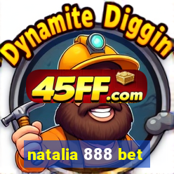 natalia 888 bet